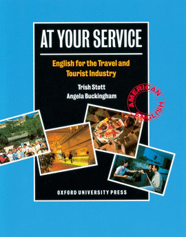 AT YOUR SERVICE. ENGLISH FOR THE TRAVEL AND TOURIST INDUSTRY
