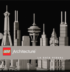 LEGO ARCHITECTURE. GUIA VISUAL