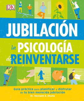 JUBILACION. LA PSICOLOGIA DE REINVENTARSE