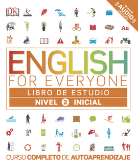 ENGLISH FOR EVERYONE. LIBRO DE ESTUDIO NIVEL 2 INICIAL