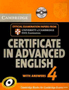 CAMBRIDGE ENGLISH CERTIFICATE IN ADVANCED ENGLISH 4 WITH ANSWERS. WITH 2 AUDIO CDS