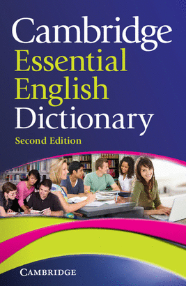 CAMBRIDGE  ESSENTIAL ENGLISH DICTIONARY - SECOND EDITION