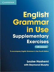 CAMBRIDGE ENGLISH GRAMMAR IN USE SUPPLEMENTARY EXERCISES WITH ANSWERS 4TH EDITION