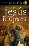 JESUS Y LAS MUJERES - MILENIO