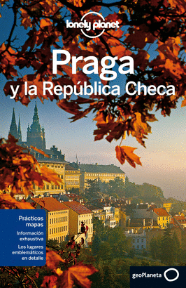 PRAGA Y REPUBLICA CHECA. LONELY PLANET