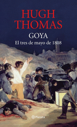 GOYA - EL TRES DE MAYO DE 1808