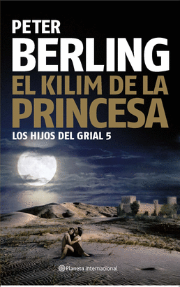 KILIM DE LA PRINCESA, EL -LOS HIJOS DEL GRIAL 5