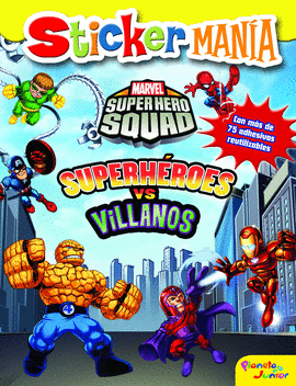 SUPER HERO SQUAD. SUPERHROES VS. VILLANOS