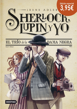 SHERLOCK, LUPIN Y YO 1. EL TRO DE LA DAMA NEGRA