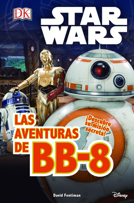 STAR WARS. LAS AVENTURAS DE BB-8