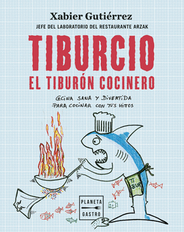 TIBURCIO, EL TIBURN COCINERO