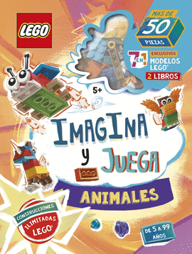 LEGO. IMAGINA Y JUEGA. ANIMALES