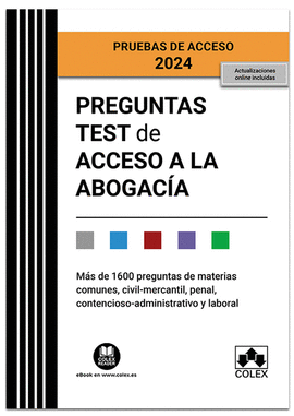 PREGUNTAS TEST DE ACCESO A LA ABOGACA (EXAMEN 2024) 2. ED