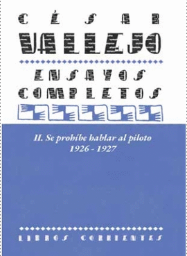 ENSAYOS COMPLETOS II: SE PROHÍBE HABLAR AL PILOTO. 1926-1927