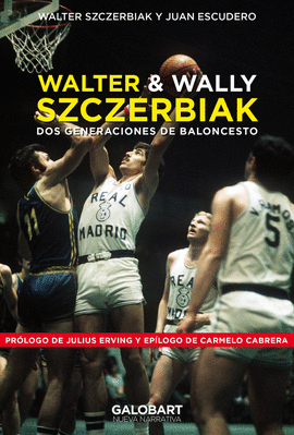 WALTER Y WALLY SZCZERBIAK. DOS GENERACIONES DE BALONCESTO.