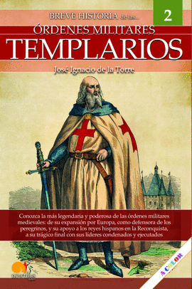 BREVE HISTORIA ORDENES MILITARES TEMPLARIOS