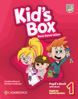 1 KID'S BOX  PUPIL NEW GENERATION ENGLISH  PUPIL FOR SPANISH SPEAKERS LEVEL 1 PUP