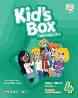 4 KID'S BOX PUPILS NEW GENERATION ENGLISH FOR SPANISH SPEAKERS LEVEL 4 PUP