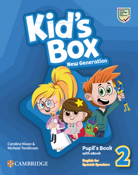 2 KID'S BOX PUPILS NEW GENERATION ENGLISH FOR SPANISH SPEAKERS LEVEL 2 PUP