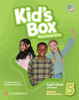 5 KID'S BOX  PUPILS NEW GENERATION ENGLISH FOR SPANISH SPEAKERS LEVEL 5 PUP