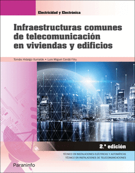 INFRAESTRUCTURAS COMUNES DE TELECOMUNICACIN EN VIVIENDAS Y EDIFICIOS 2. EDICI
