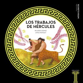 MITOS CLASICOS 3: LOS TRABAJOS DE HERCULES