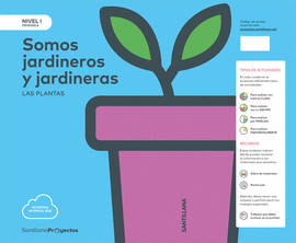 1 SOMOS JARDINERO Y JARDINERA ED17  NIVEL I PROYECTOS