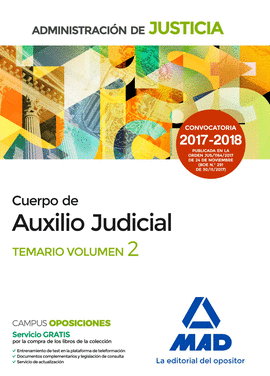 CUERPO DE AUXILIO JUDICIAL TEMARIO VOL.2 DE LA ADMINISTRACIN DE JUSTICIA. TEMARIO