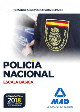 ED18 POLICA NACIONAL ESCALA BSICA. TEMARIO ABREVIADO PARA REPASO