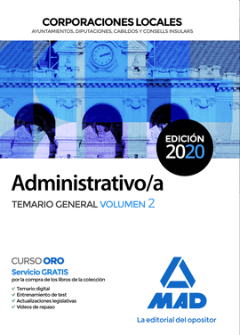 2020 ADMINISTRATIVO/A DE CORPORACIONES LOCALES. TEMARIO GENERAL VOLUMEN 2