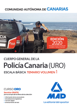 2020 CUERPO GENERAL DE LA POLICA CANARIA ESCALA BSICA (POLICA URO). TEMARIO VOLUMEN 1