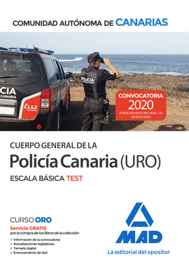 2020 CUERPO GENERAL DE LA POLICÍA CANARIA ESCALA BÁSICA (POLICÍA URO). TEST