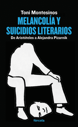 MELANCOLA Y SUICIDIOS LITERARIOS