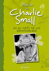 DIARIO DE CHARLIE SMALL 10. EN EL PAIS DE LOS REMOTOSAURIOS