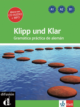 KLIPP UND KLAR, GRAMTICA PRCTICA DE ALEMN, NUEVA EDICIN A1/B1, LIBRO  + CD AUDIO
