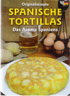 SPANISCHE TORTILLAS. DAS AROMA SPANIENS