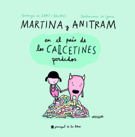 MARTINA Y ANITRAM EN EL PAS DE LOS CALCETINES PERDIDOS