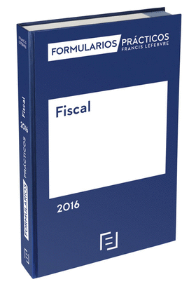 FORMULARIOS PRCTICOS FISCAL 2016