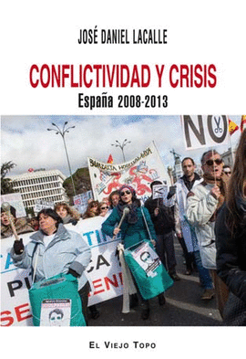 CONFLICTIVIDAD Y CRISIS. ESPAA 2008-2013