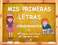 MIS PRIMERAS LETRAS 3 CONSONANTES GEU