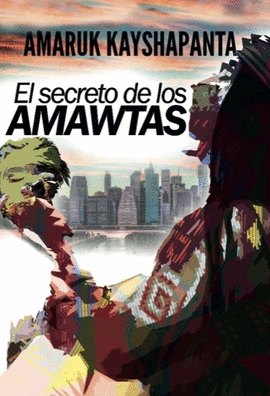 EL SECRETO DE LOS AMAWTAS