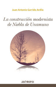 LA CONSTRUCCIN MODERNISTA DE NIEBLA DE UNAMUNO