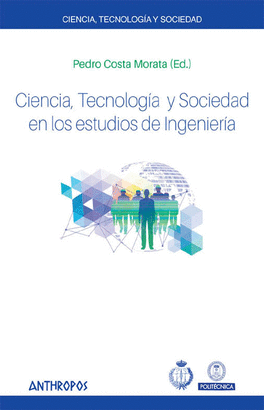 CIENCIA, TECNOLOGA Y SOCIEDAD EN LOS ESTUDIOS DE INGENIERA