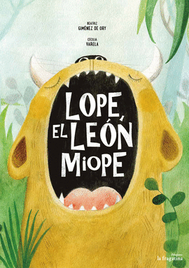 LOPE, EL LEN MIOPE