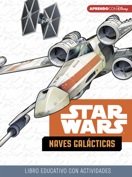 STAR WARS. NAVES GALCTICAS.