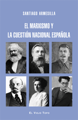 MARXISMO Y LA CUESTION NACIONAL ESPAOLA, EL