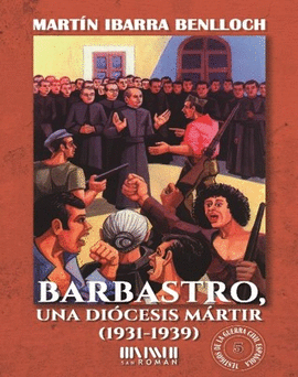 BARBASTRO, UNA DICESIS MRTIR (1931-1939)