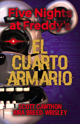 FIVE NIGHTS AT FREDDY'S 3. EL CUARTO ARMARIO