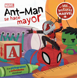 ANT-MAN SE HACE MAYOR (MIS LECTURAS MARVEL)