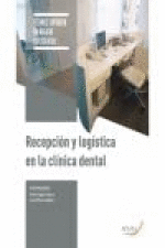 CF RECEPCIN Y LOGSTICA EN LA CLNICA DENTAL - TECNICO SUPERIOR EN HIGIENE BUCODENTAL